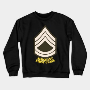 Sergeant First Class Crewneck Sweatshirt